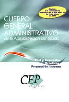 Test y Supuestos Prácticos. Promoción Interna - Cuerpo General Administrativo de la Administración