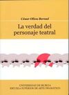 LA VERDAD DEL PERSONAJE TEATRAL