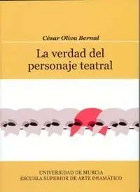 La Verdad del Personaje Teatral