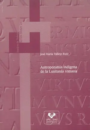 Antroponimia Indígena de la Lusitania Romana