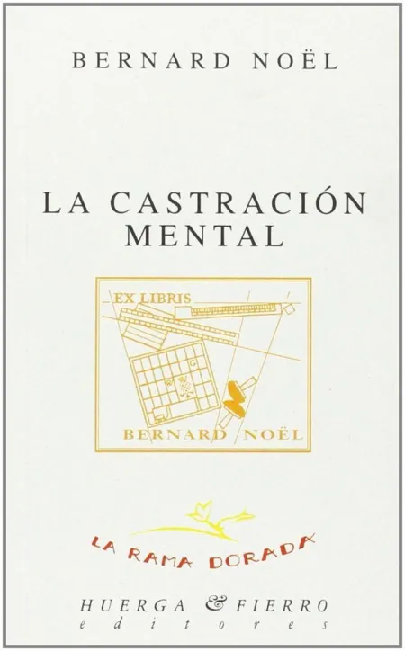 La Castración Mental