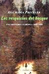 LOS RESQUICIOS DEL BOSQUE