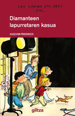 Lau Lagun Eta Erdi. 9: Diamanteen Lapurretaren Kasua