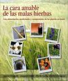 LA CARA AMABLE DE LAS MALAS HIERBAS