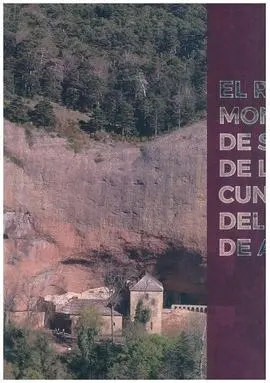 El Real Monasterio de San Juan de la Peña, Cuna de