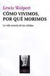 Como Vivimos, por que Morimos