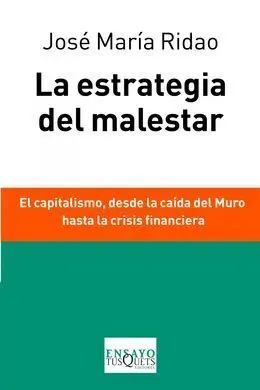 La Estrategia del Malestar