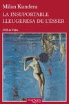 LA INSUPORTABLE LLEUGERESA DE L'ESSER