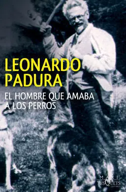 El Hombre que Amaba a los Perros