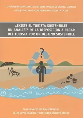 ¿Existe el Turista Sostenible? un Análisis de la Disposición a Pagar del Turista