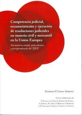Competencia Judicial, Reconocimiento y Ejecución de Resoluciones Judiciales en M