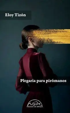 Plegarias para Pirómanos