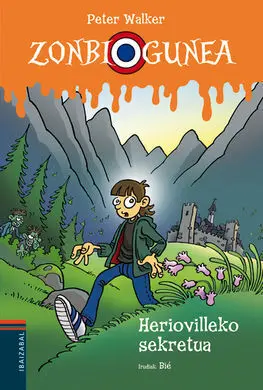 Zonbigunea. 1: Heriovilleko Sekretua