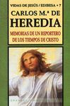 MEMORIAS DE UN REPORTERO DE LOS TIEMPOS DE CRISTO