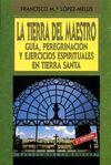 LA TIERRA DEL MAESTRO