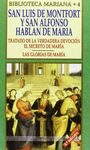 TRATADO DE LA VERDADERA DEVOCIÓN. EL SECRETO DE MARÍA. LAS GLORIAS DE MARÍA