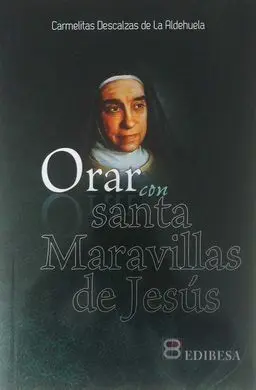 Orar con Santa Maravillas de Jesus