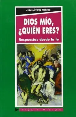Dios Mío, ¿Quién Eres?