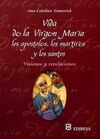 VIDA DE LA VIRGEN MARÍA, LOS APÓSTOLES, LOS MÁRTIRES Y LOS SANTOS