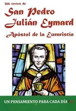 366 Textos de San Pedro Julian Eymard