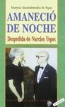 AMANECIÓ DE NOCHE. DESPEDIDA DE NARCISO YEPES