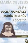 BEATA LUCILA GONZALEZ MARIA DE JESUS, ADORATRIZ