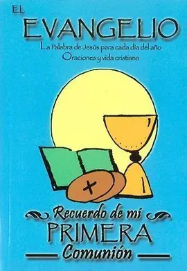 El Evangelio. Recuerdo de mi Primera Comunión