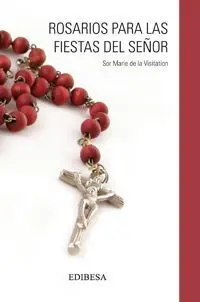 Rosarios para las Fiestas del Señor