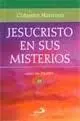 Jesucristo en Sus Misterios