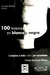 100 Historias en Blanco y Negro
