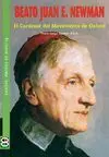 Beato Juan e. Newman: el Cardenal del Movimiento de Oxford