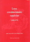 LEYES CONSTITUCIONALES ESPAÑOLAS (1808-1978)