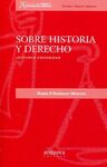 SOBRE HISTORIA Y DERECHO. LECTURAS ESCOGIDAS