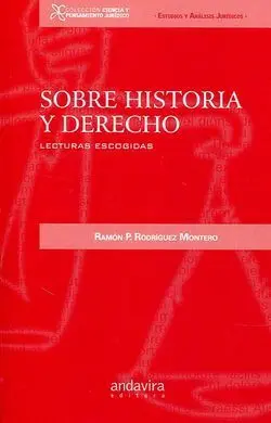 Sobre Historia y Derecho. Lecturas Escogidas