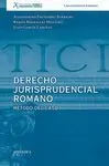 Derecho Jurisprudencial Romano.