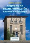 CENTROS DE TRANSFORMACIÓN. ANATOMÍA Y FISIOLOGÍA
