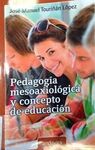PEDAGODÍA MESOAXIOLÓGICA Y CONCEPTO DE EDUCACIÓN