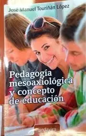 Pedagodía Mesoaxiológica y Concepto de Educación