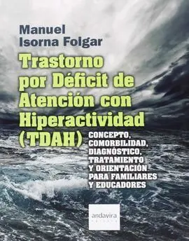 Trastorno por Deficit de Atención con Hiperactividad (Tdah)