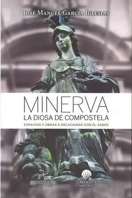 Minerva la Diosa de Compostela