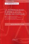 LA PERSONALIDAD JURÍDICA EN EL DERECHO ESPAÑOL