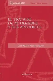 Tratado de Actionibus y Sus Apéndices
