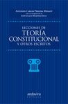 LECCIONES DE TEORÍA CONSTITUCIONAL Y OTROS ESCRITOS