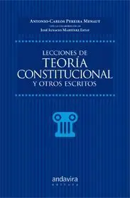 Lecciones de Teoría Constitucional y Otros Escritos