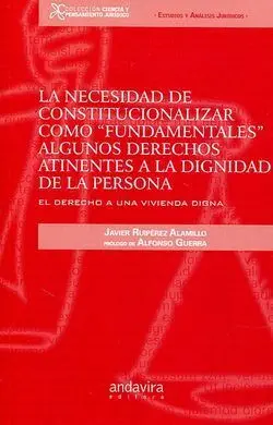 La Necesidad de Constitucionalizar Como Fundamentales Algunos Derechos Atinentes