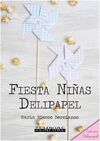 FIESTA NIÑAS DELIPAPEL