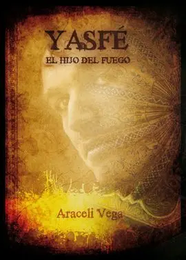 Yasfé, el Hijo del Fuego