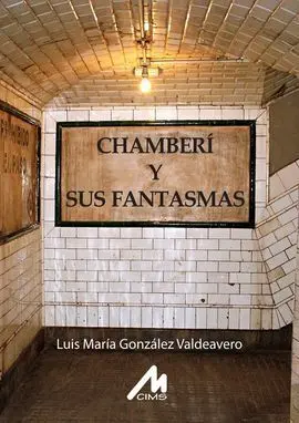 Chamberí y Sus Fantasmas