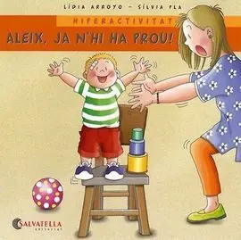 Aleix Ja N´hi Ha Prou Hiperactividad
