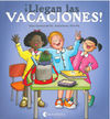 ¡LLEGAN LAS VACACIONES!